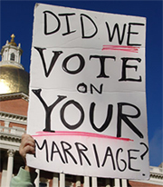 Marriage Equality Rally Sign: Did we vote on your marriage?
