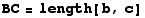BC = length[b, c]