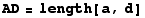 AD = length[a, d]