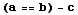 (a == b) - c