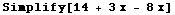 Simplify[14 + 3 x - 8 x]
