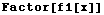 Factor[f1[x]]