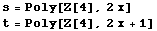 s = Poly[Z[4], 2 x] t = Poly[Z[4], 2x + 1] 