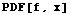 PDF[f, x]