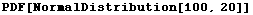 PDF[NormalDistribution[100, 20]]