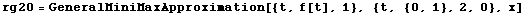 rg20 = GeneralMiniMaxApproximation[{t, f[t], 1}, {t, {0, 1}, 2, 0}, x]