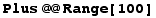 Plus @@ Range[100]